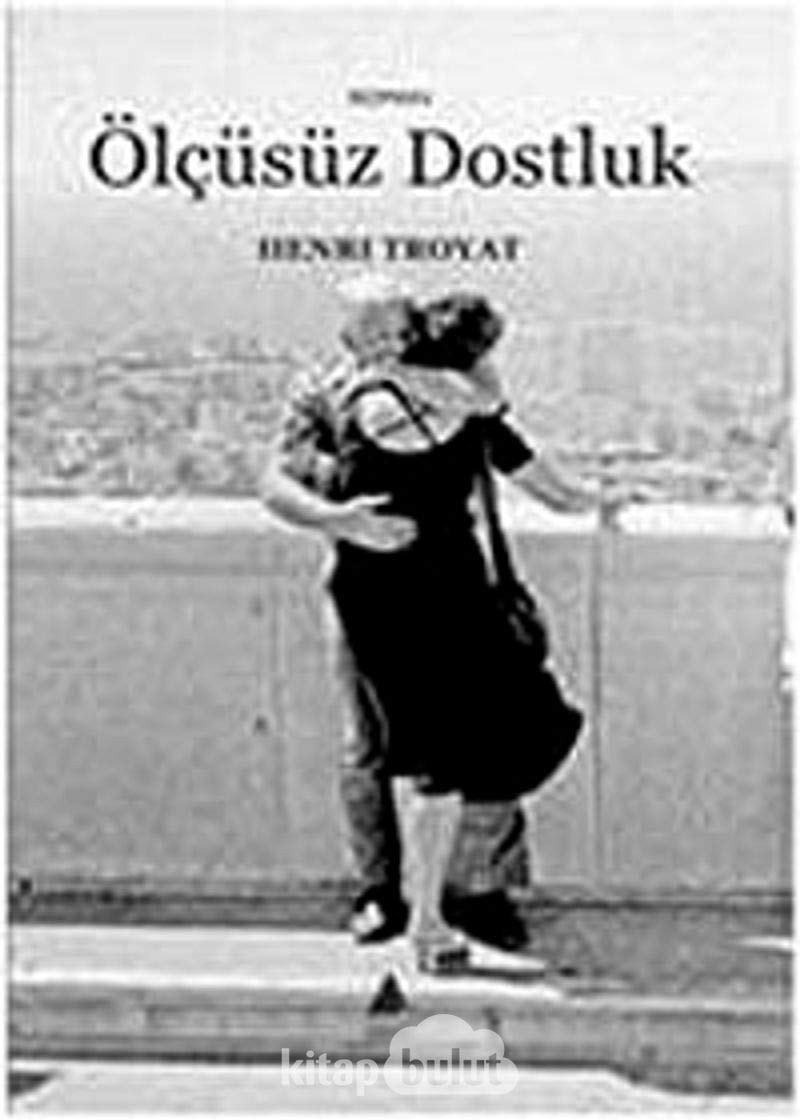 Ölçüsüz dostluk roman