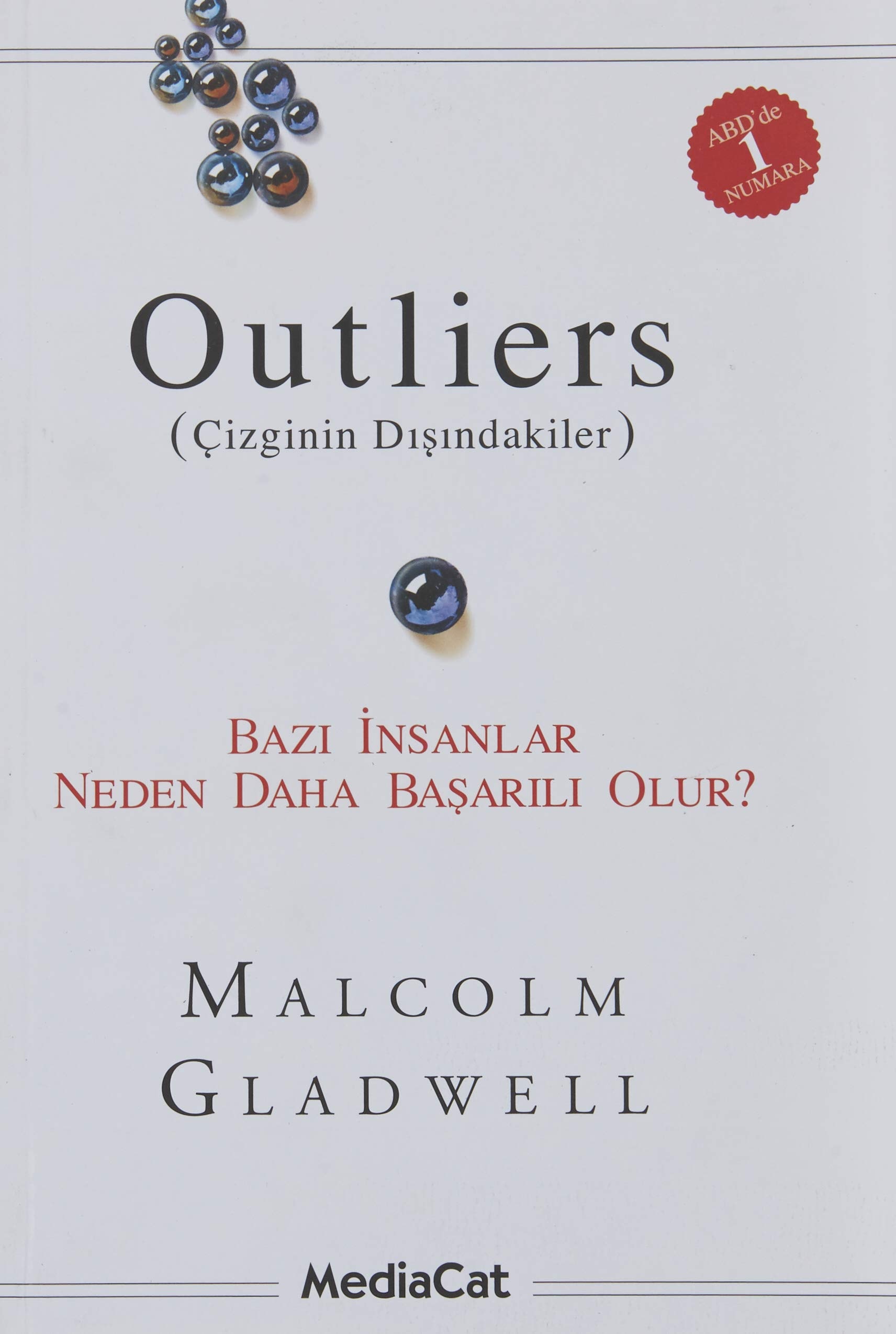 Outliers Cizginin Disindakiler - Bazi Insanlar Neden Daha Basarili Olur