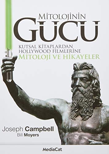 Mitolojinin gücü Kutsal kitaplardan Hollywood filmlerine mitoloji ve hikayeler