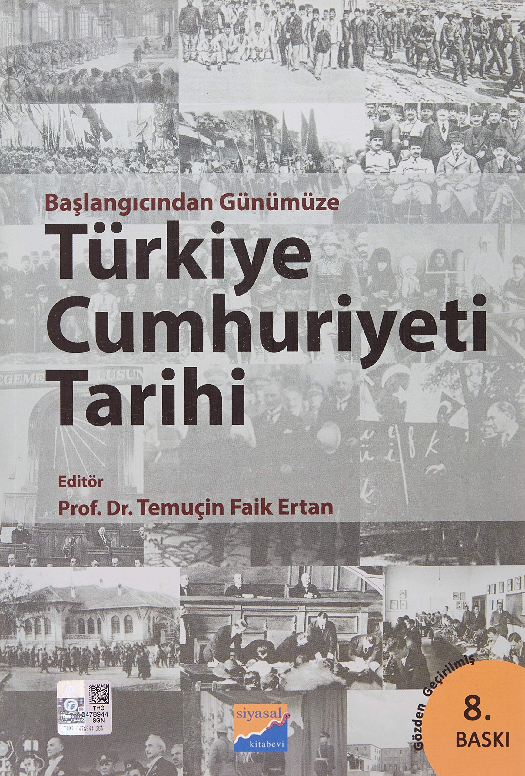 Başlangıcından günümüze Türkiye cumhuriyeti tarihi