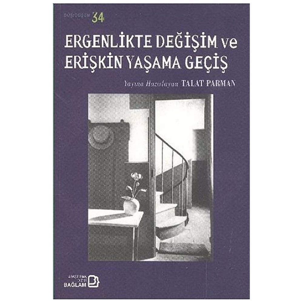 Ergenlikte değişim ve erişkin yaşama geçiş