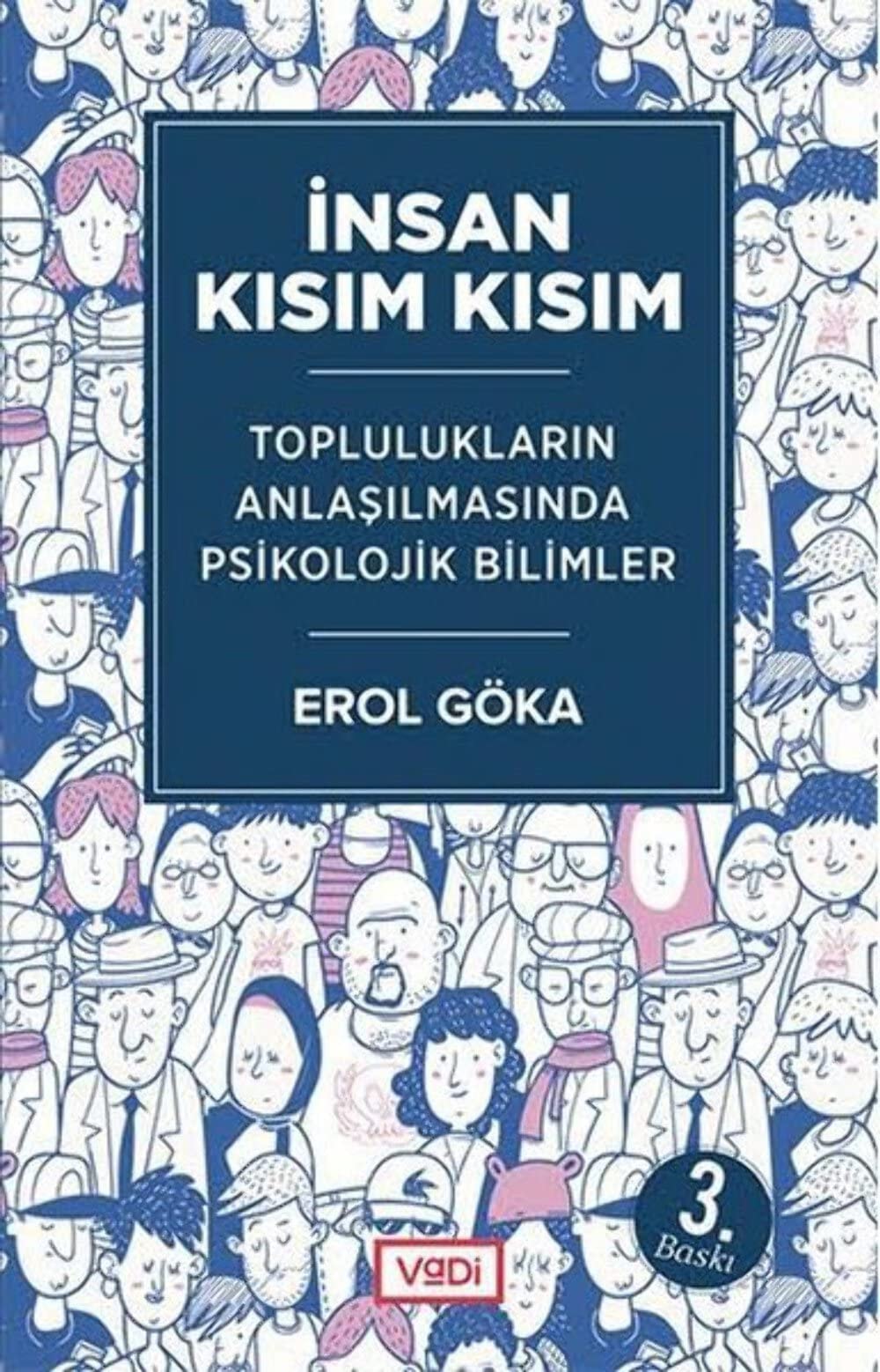 Insan Kisim Kisim Topluluklarin Anlasilmasinda Psikolojik Bilimler