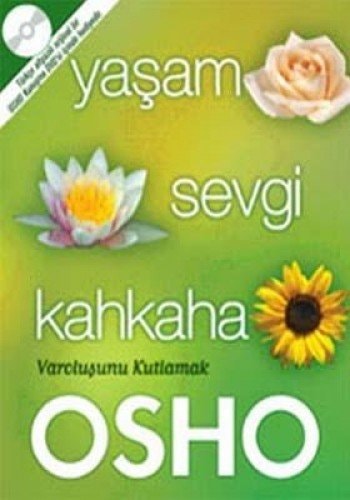 Yasam Sevgi Kahkaha Varolusunu Kutlamak