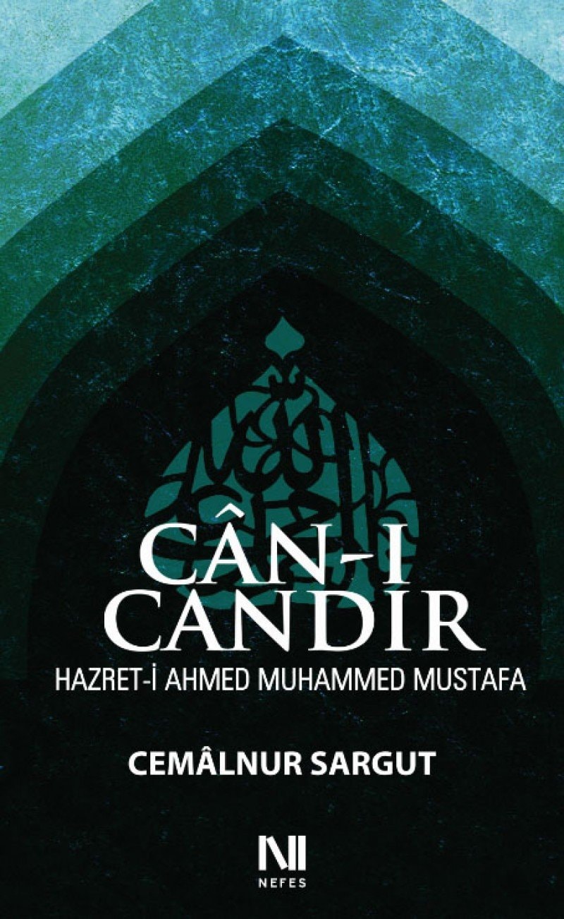 Cani Candir Hazret-i Ahmed Muhammed Mustafa Ciltli