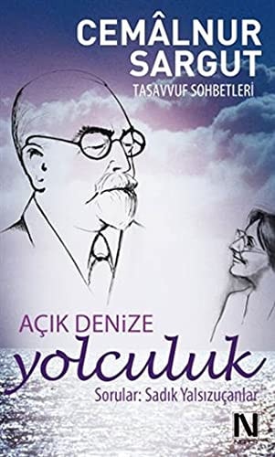 Acik Denize Yolculuk Tasavvuf Sohbetleri