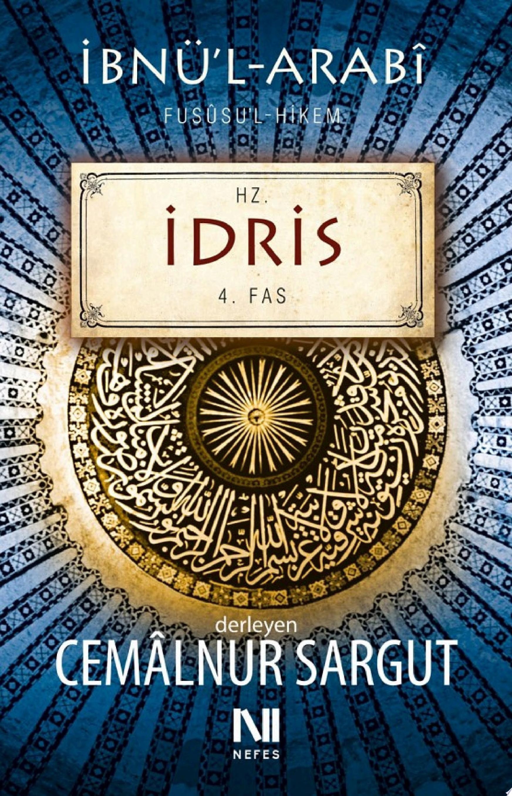 İbnül Arabi Fususul Hikem - Hz. İdris (4. FAS) (Nefes Yayınevi)