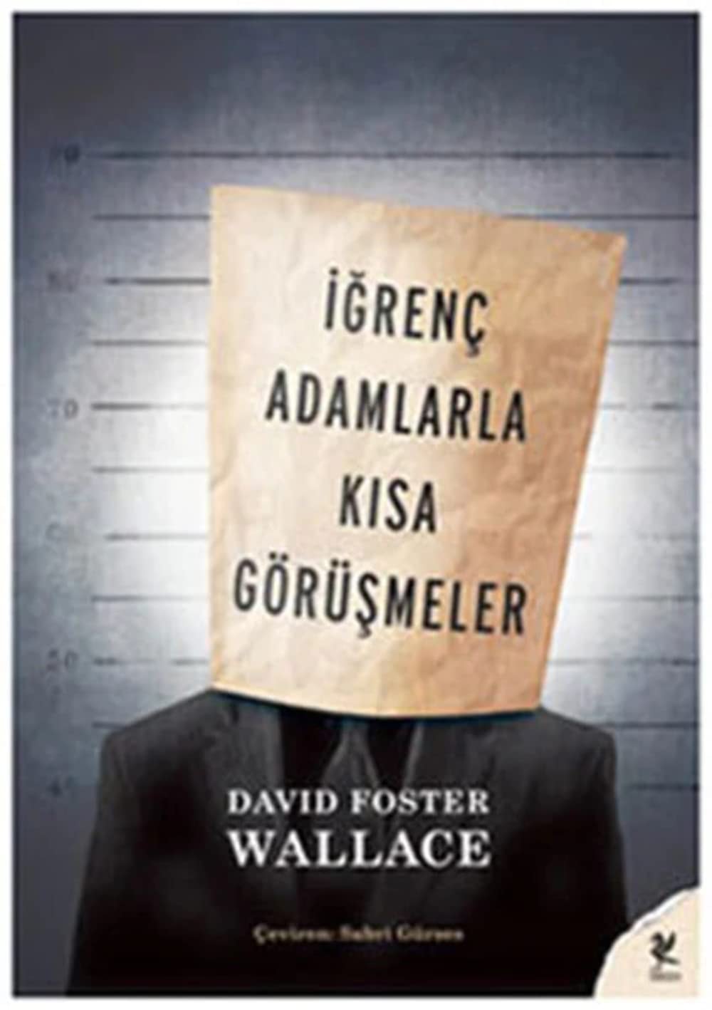 İğrenç adamlarla kısa görüşmeler