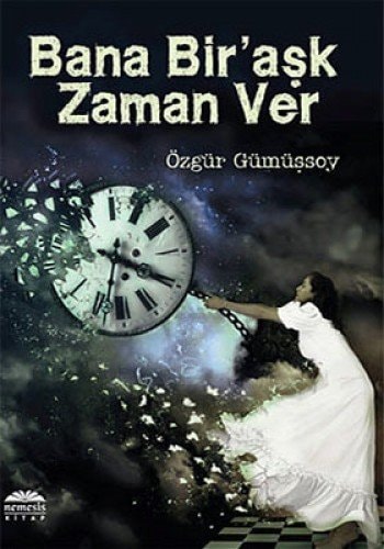 Bana bir'aşk zaman ver