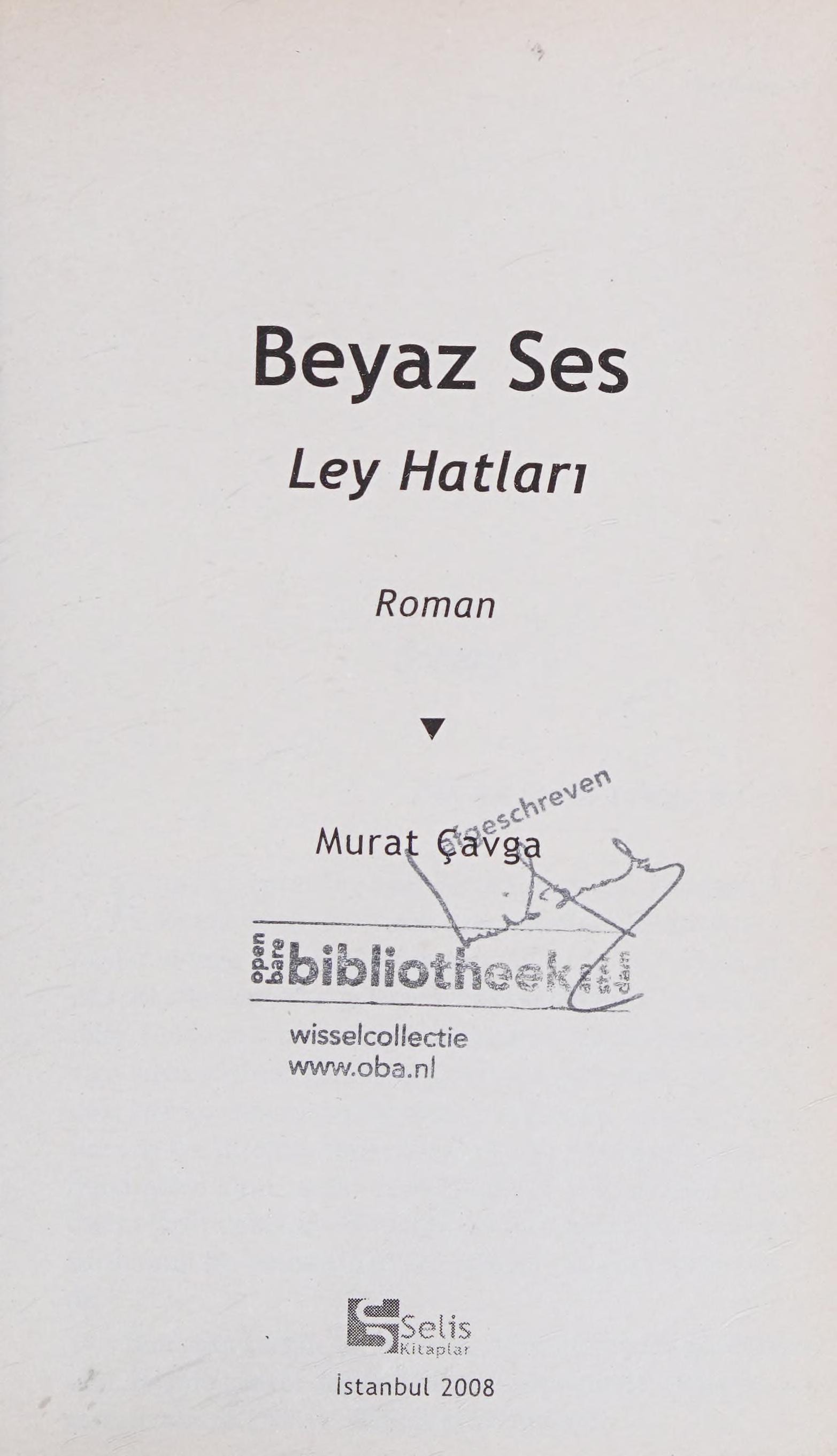 Beyaz ses ley hatları : roman