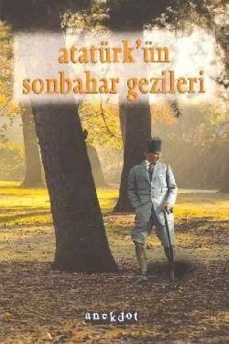 Atatürk'ün sonbahar gezileri