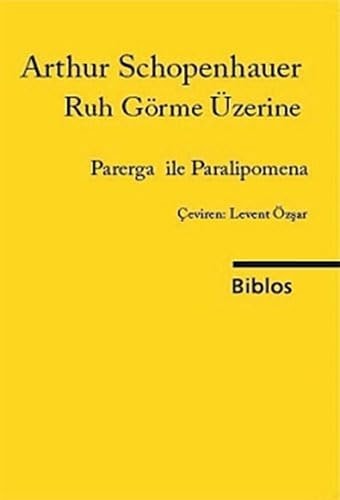 Ruh Görme Üzerine Parerga ile Paralipomena ; II. Kitap