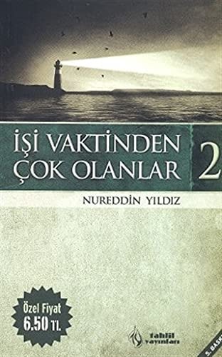 İşi vaktinden çok olanlar 2