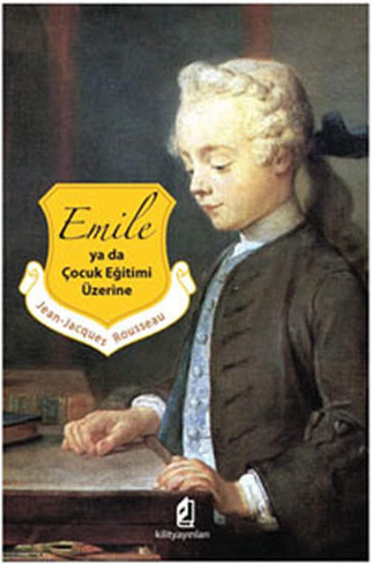 Emile Yada Cocuk Egitimi Üzerine