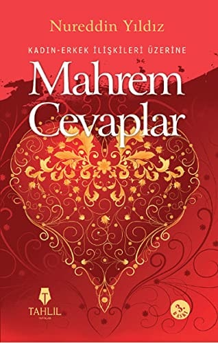 Kadin Erkek Iliskileri Üzerine Mahrem Cevaplar Hassas Ailevi Meseleler