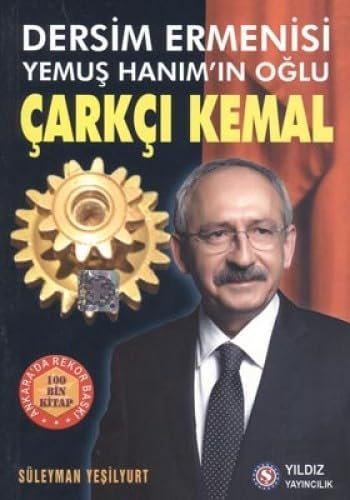 Dersim Ermenisi Yemuş Hanım'ın oğlu Çarkçı Kemal