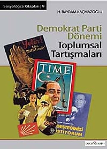 Demokrat parti dönemi toplumsal tartışmaları