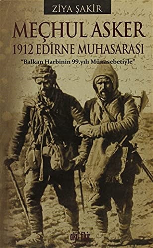 Mec̣hul Asker 1912 Edirne Muhasarası