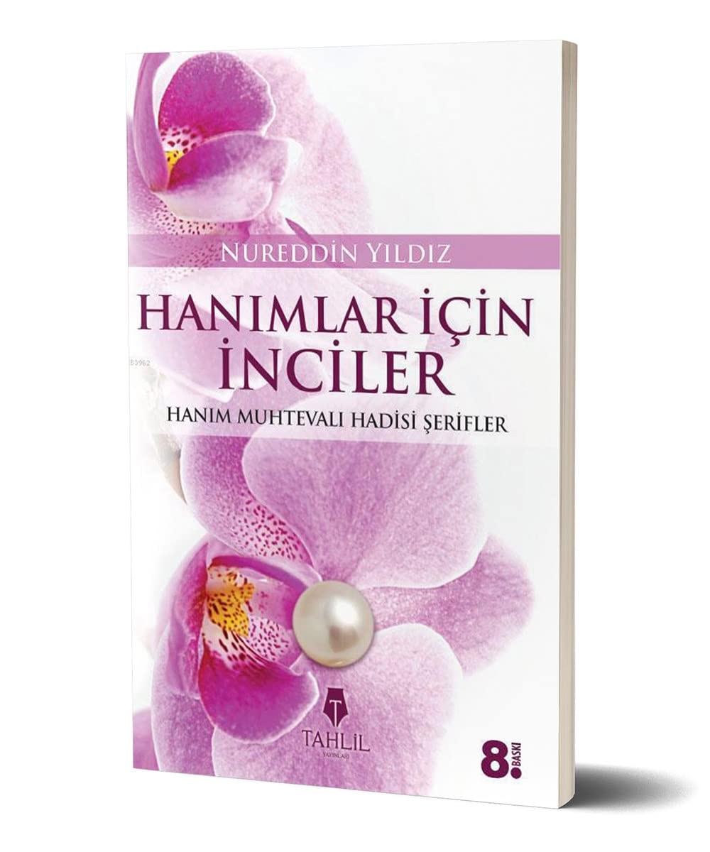 Hanimlara Inciler Kadin Konulu Hadisler ve Hanim Muhtevali Hadisi Serifler