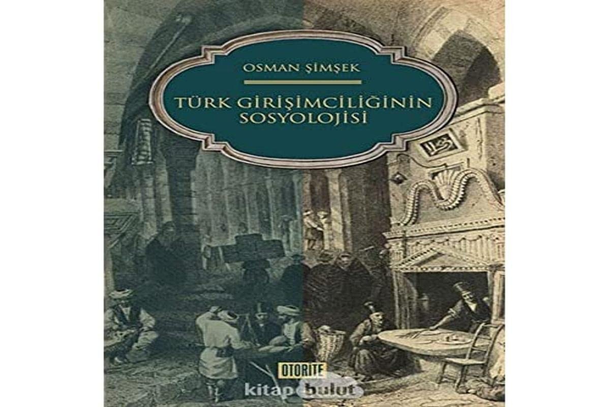 Turk Girisimciliginin Sosyolojisi