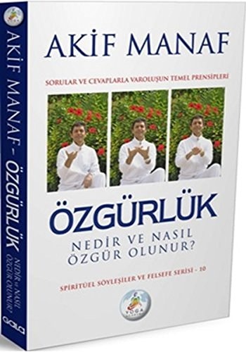 Özgürlük Nedir ve Nasil Özgür Olunur
