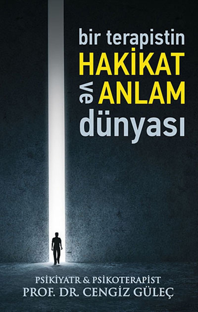 Bir Terapistin Hakikat ve Anlam Dünyasi