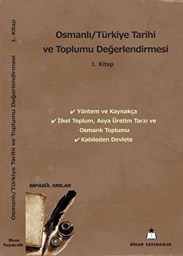 Osmanlı/Türkiye tarihi ve toplumu değerlendirmesi