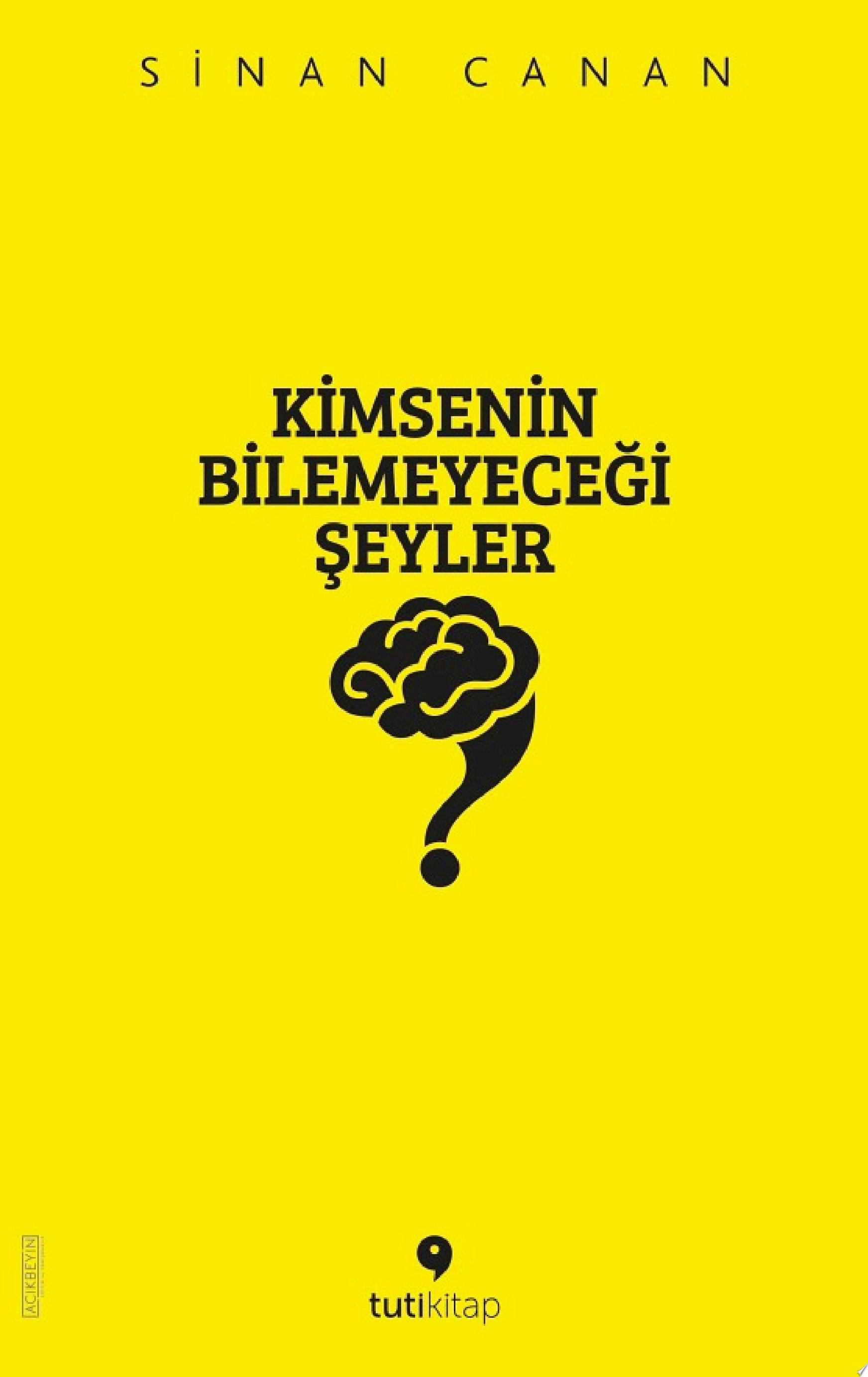 Kimsenin Bilemeyeceği Şeyler (Tuti Kitap)