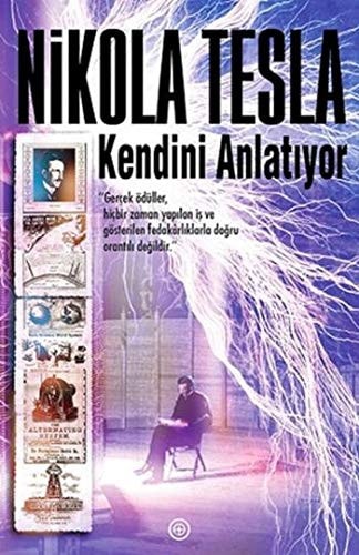 Nikola Tesla Kendini Anlatiyor