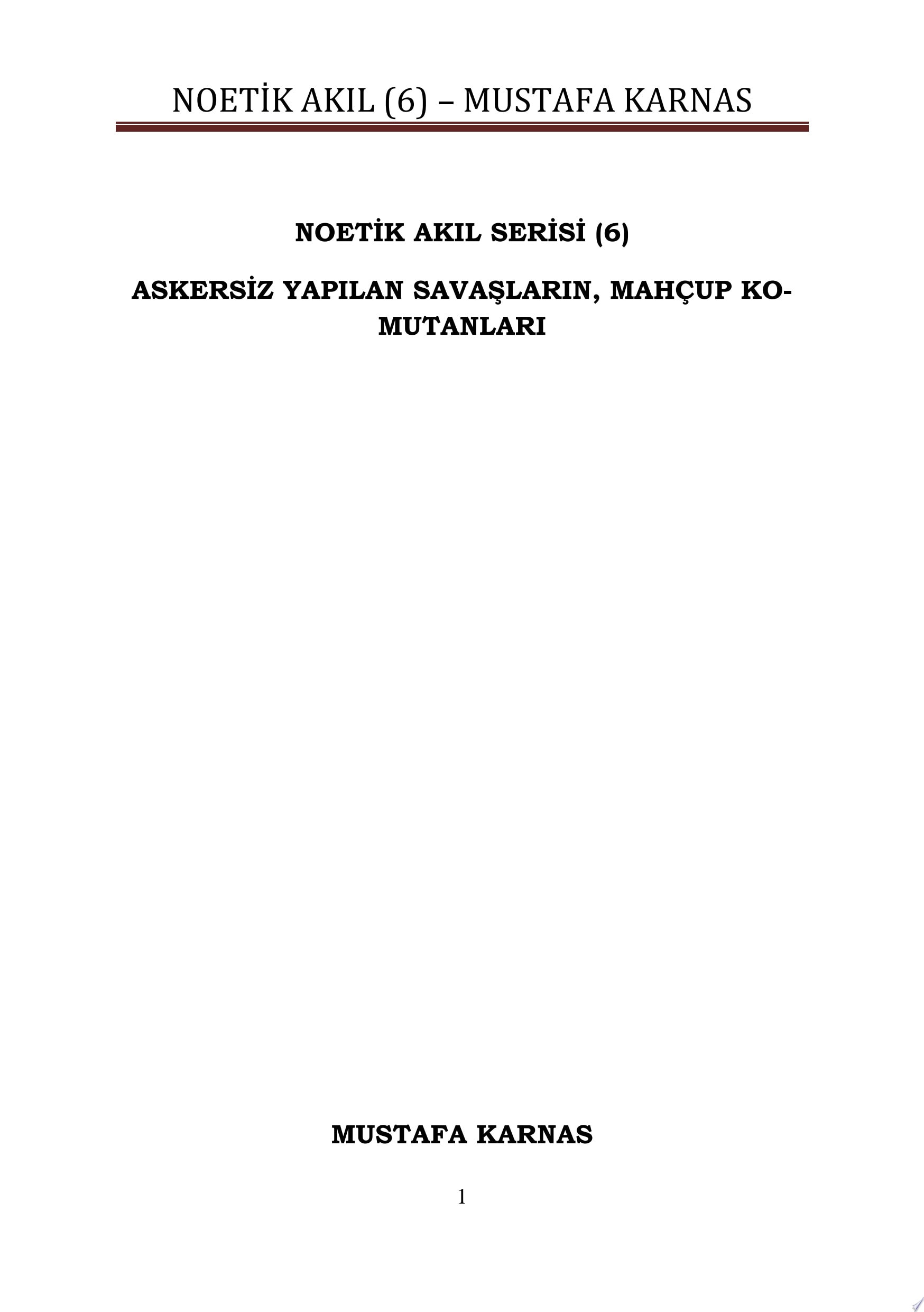 Askersiz Yapılan Savaşların Mahçup Komutanları