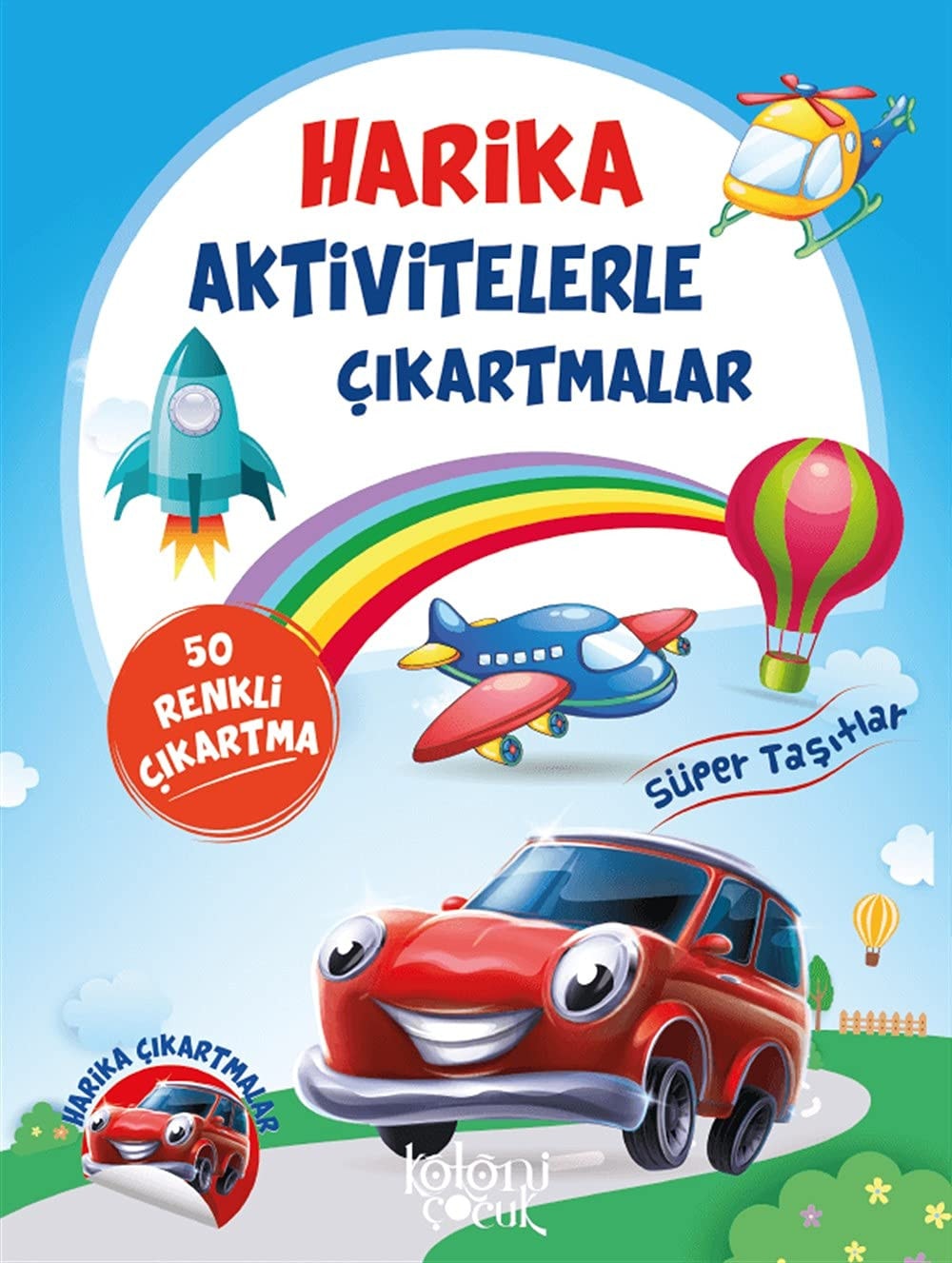 Harika Aktivitelerle Çikartmalar - Süper Tasitlar