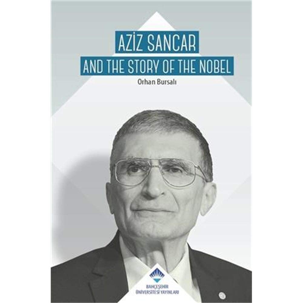 Aziz Sancar and the Story of the Nobel