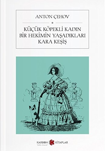 Kücük Köpekli Kadin Bir Hekimin Yasadiklari Kara Kesis