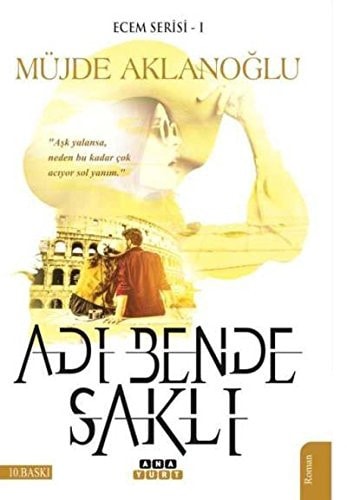 Adi Bende Sakli Ecem Serisi-1