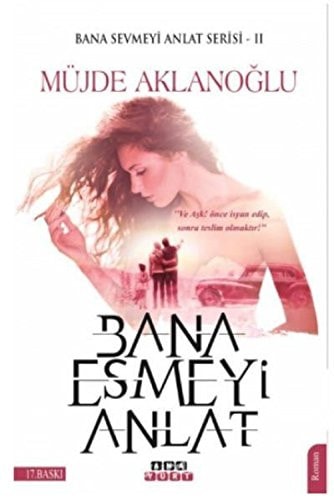 Bana Esmeyi Anlat Bana Sevmeyi Anlat Serisi 2