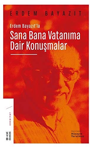 Erdem Bayazıt'la sana bana vatanıma dair konuşmalar