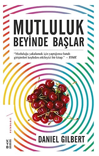 Mutluluk Beyinde Baslar Sizi Gercekten Neyin Mutlu Ettigini Biliyor Musunuz