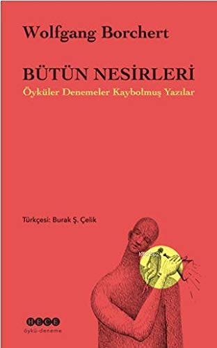 Bütün Nesirleri Öyküler Denemeler Kaybolmus Yazilar