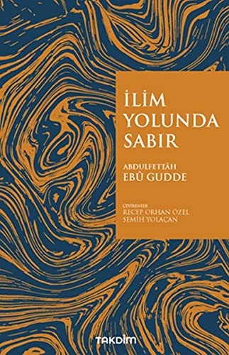 Ilim Yolunda Sabir Genisletilmis Baski