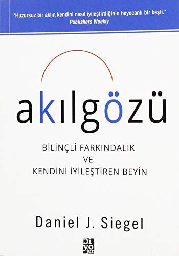 Akilgözü - Bilincli Farkindalik ve Kendini Iyilestiren Beyin