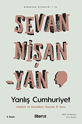 Yanlis Cumhuriyet Atatürk ve Kemalizm Üzerine 51 Soru