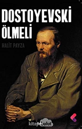 Dostoyevski Ölmeli