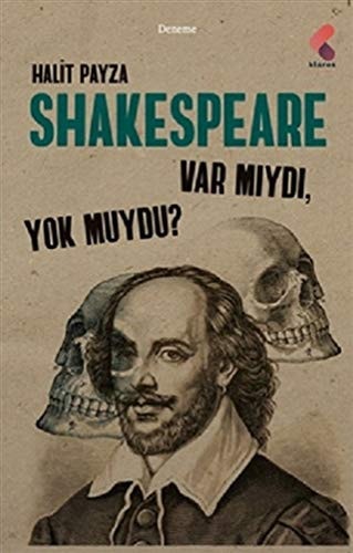 Shakespeare Var Miydi Yok Muydu ?