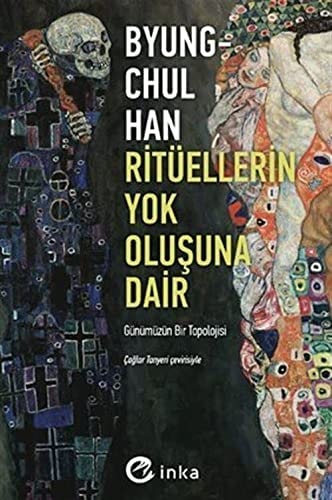 Ritüellerin Yok Olusuna Dair Günümüzün Bir Topolojisi