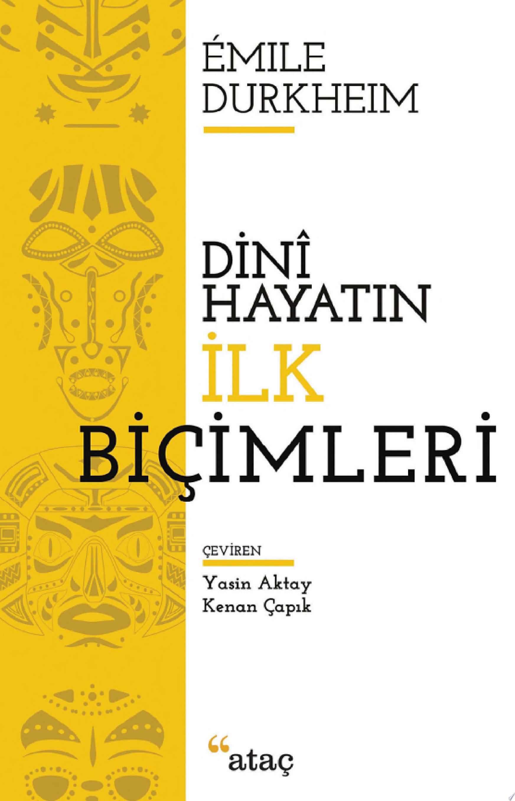 Dini Hayatın İlk Biçimleri (Ataç Yayınları)