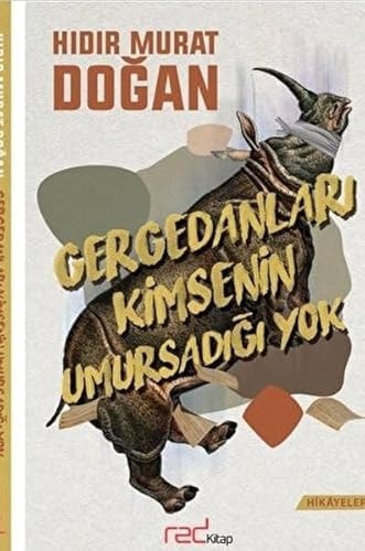 Gergedanlari Kimsenin Umursadigi Yok