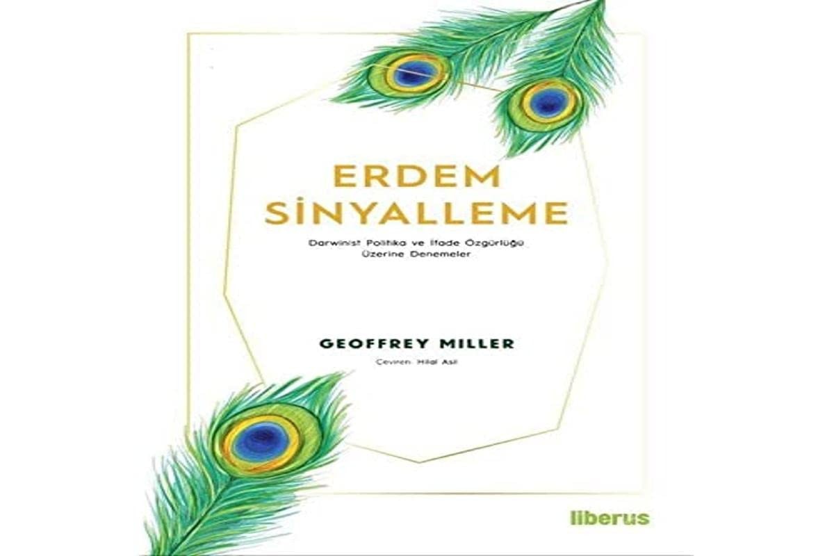 Erdem Sinyalleme;Darwinist Politika ve Ifade Özgürlügü Üzerine Denemeler