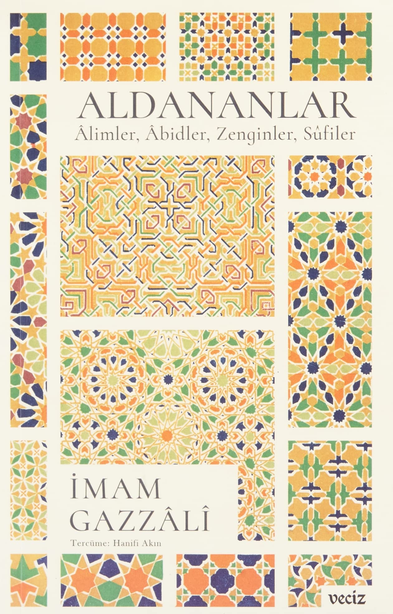Aldananlar ;Âlimler, Âbidler, Zenginler, Sûfiler