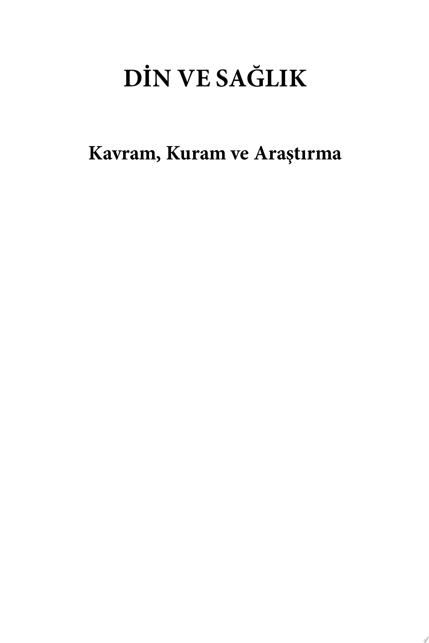 Din Ve Sağlık; Kavram, Kuram ve Araştırma