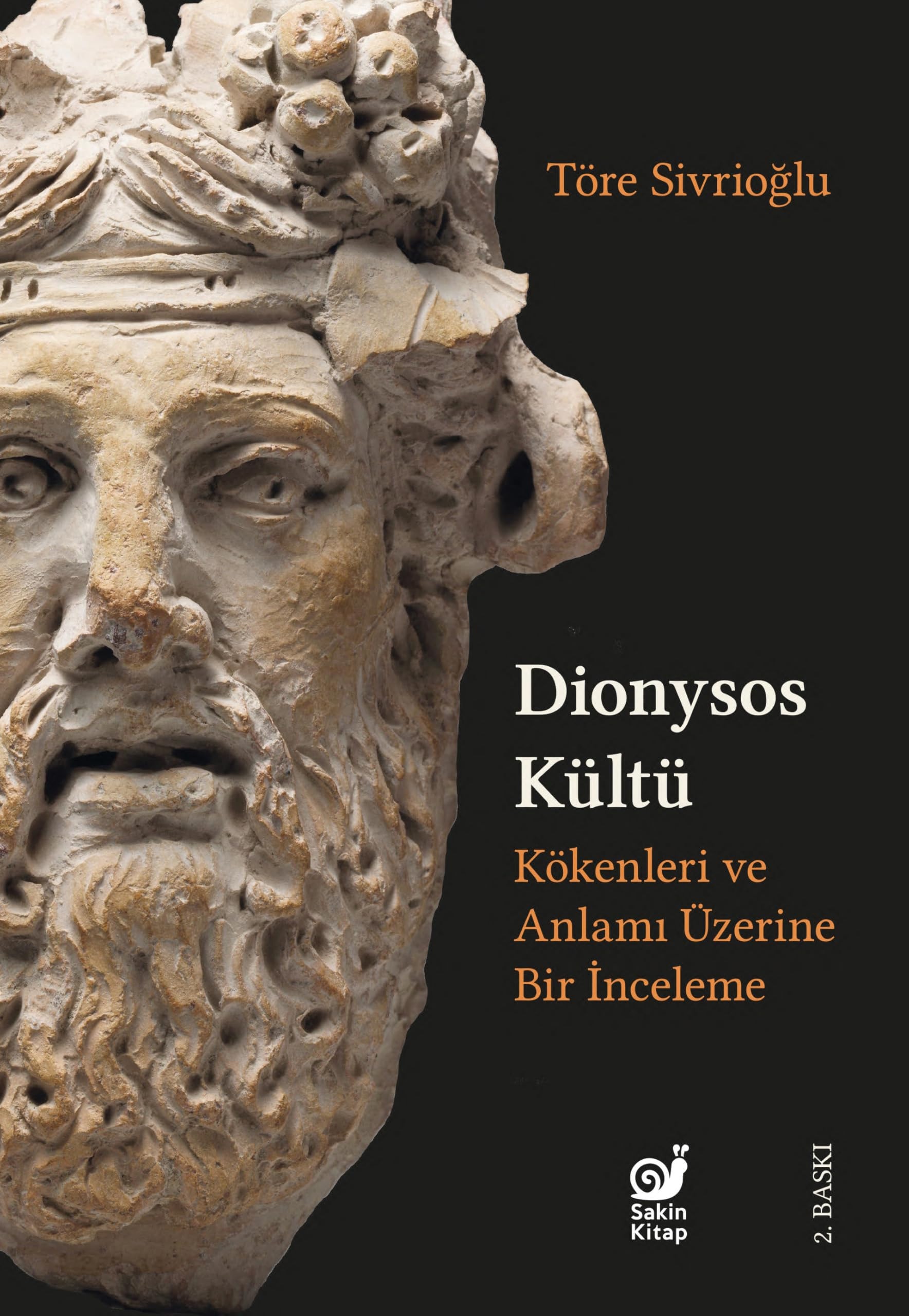 Dionysos Kültü;Kökenleri ve Anlami Üzerine Bir Inceleme