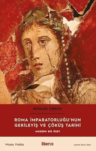 Roma _mparatorlu_u'nun Gerileyi_ ve ‚škŸ_ Tarihi - Modern Bir …zet